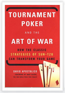 Tournament Poker And The Art Of War